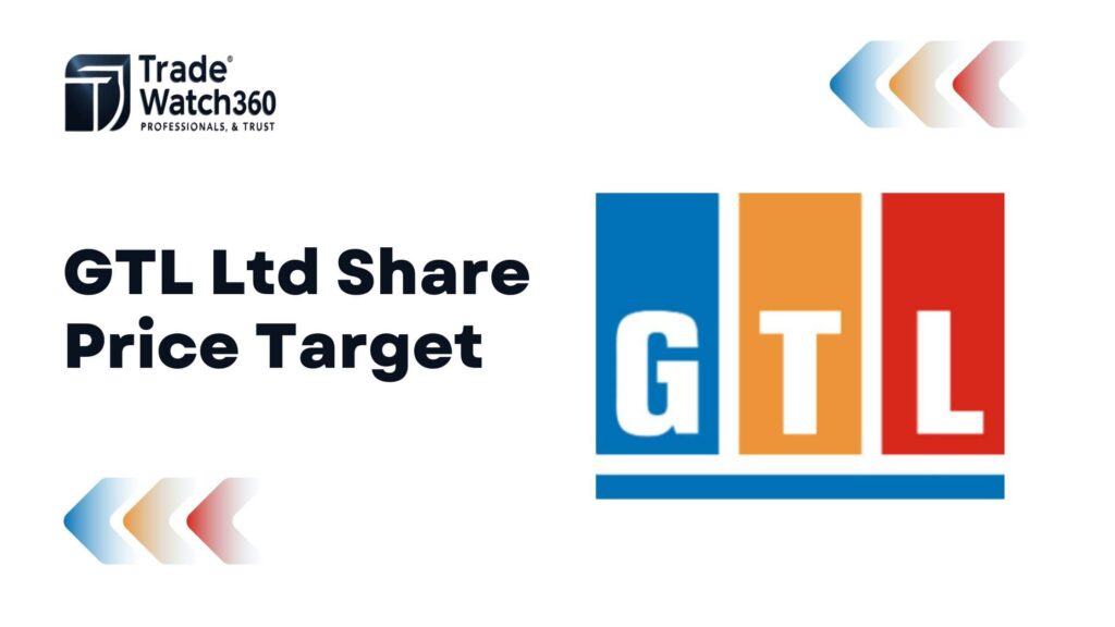 GTL Ltd Share Price Target
