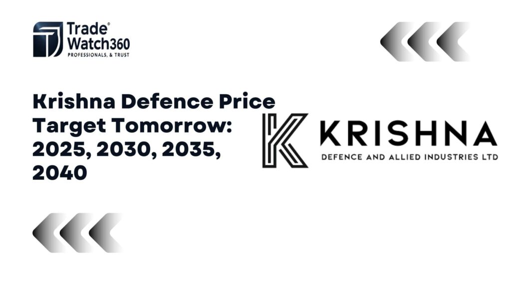 Krishna Defence Share Price Target 2025, 2030, 2035, and 2040 3 Krishna Defence Price Target Tomorrow 2025, 2030, 2035, 2040