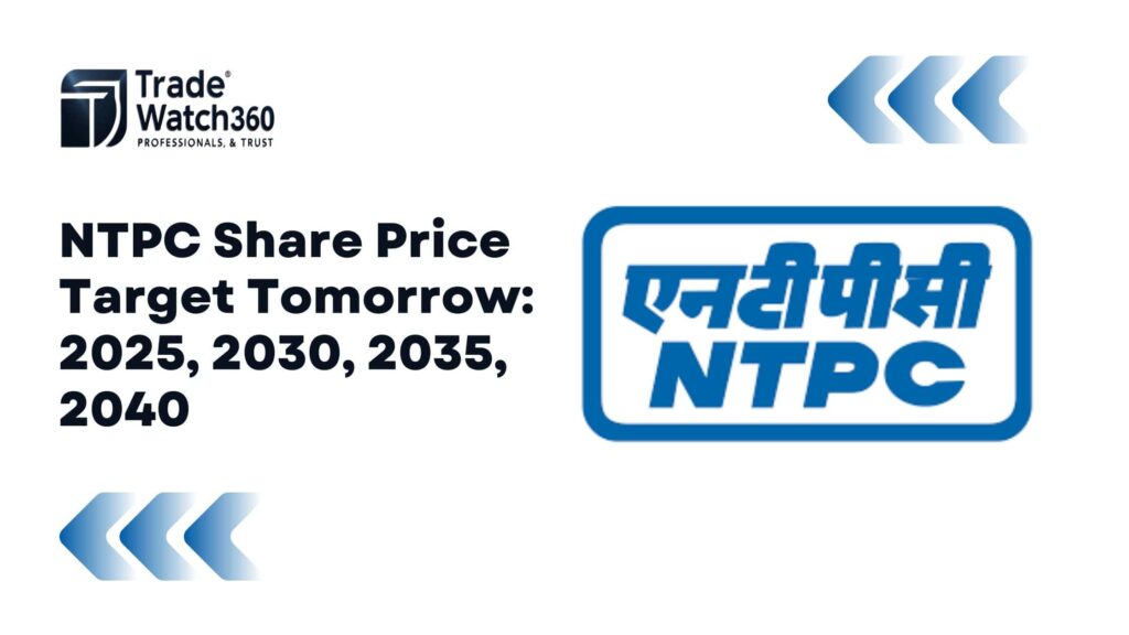NTPC Share Price Target Tomorrow 2025, 2030, 2035, 2040
