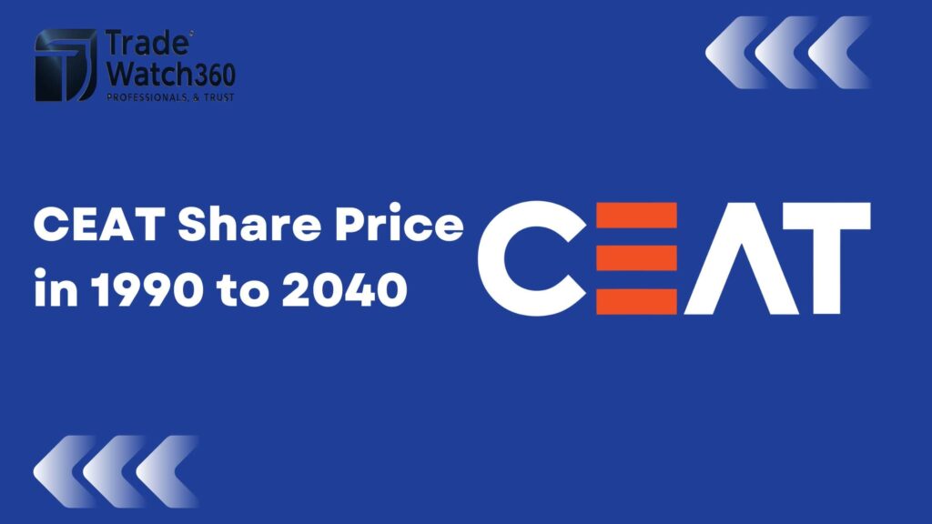 CEAT Share Price in 1990 to 2040